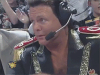 wrestling commentator laughs at you 