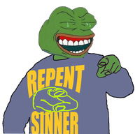 pepe repent sinner 